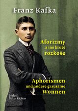 Aphorismen und andere grausame Wonnen / Aforizmy a iné kruté rozkoše